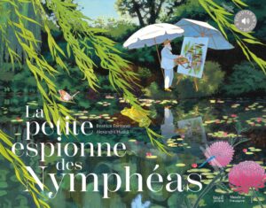La petite espionne des nymphéas - prix St Fiacre jeunesse 2024